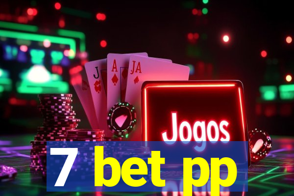 7 bet pp